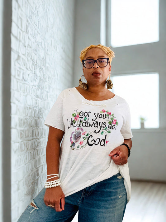 "I Got You" Distressed Shirt